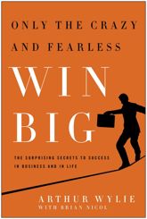 Only the Crazy and Fearless Win BIG! - 31 Jan 2012