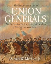 Encyclopedia of Union Generals - 1 Jul 2025