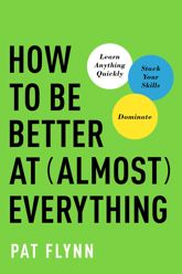 How to Be Better at Almost Everything - 29 Jan 2019