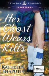 Her Ghost Wears Kilts - 26 Aug 2013