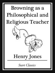 Browning as a Philosophical and Religious Teacher - 8 Nov 2013