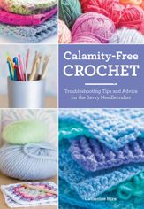 Calamity-Free Crochet - 11 Feb 2014
