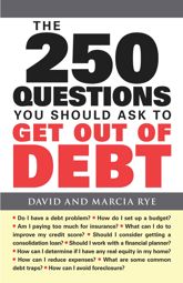 The 250 Questions You Should Ask to Get Out of Debt - 18 Jun 2009