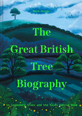 The Great British Tree Biography - 2 Sep 2021