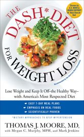 The DASH Diet for Weight Loss - 17 Apr 2012