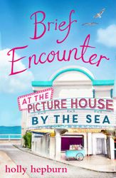 Brief Encounter at the Picture House by the Sea - 7 Feb 2017