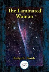 The Laminated Woman - 4 Jun 2021