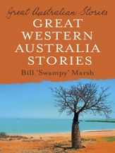 Great Australian Stories Western Australia - 1 Apr 2011