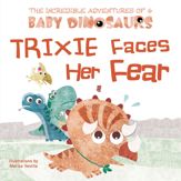 Trixie Faces Her Fear - 28 Jul 2020