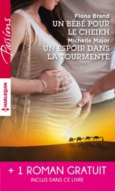 Un bébé pour le cheikh - Un espoir dans la tourmente - Séduite malgré elle - 1 May 2016