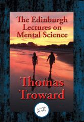 The Edinburgh Lectures on Mental Science - 24 Aug 2016