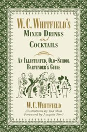 W. C. Whitfield's Mixed Drinks and Cocktails - 17 Nov 2015