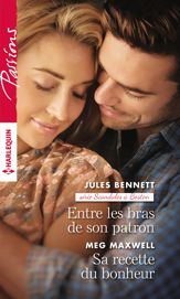 Entre les bras de son patron - Sa recette du bonheur - 1 Apr 2017