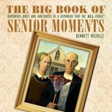 The Big Book of Senior Moments - 20 Oct 2015