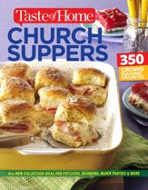 Taste of Home Church Supper Cookbook--New Edition - 1 Aug 2017