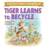 Tiger Learns to Recycle - 5 Jul 2022
