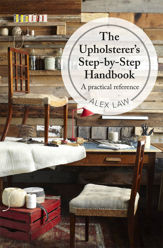 The Upholsterer's Step-by-Step Handbook - 12 Mar 2015