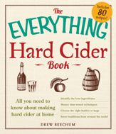 The Everything Hard Cider Book - 18 Sep 2013