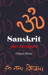 Sanskrit for Seekers - 30 May 2014