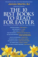 The 10 Best Books to Read for Easter: Selections to Inspire, Educate, & Provoke - 12 Mar 2013