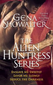 Gena Showalter - The Alien Huntress Series - 28 Jun 2011