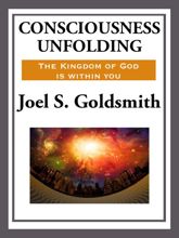 Consciousness Unfolding - 8 Apr 2013