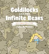 Goldilocks and the Infinite Bears: A Pie Comics Collection - 14 Aug 2018