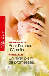 Pour l'amour d'Amelia Un hiver plein de promesses - 1 Nov 2011