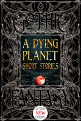 A Dying Planet Short Stories - 7 Jul 2020