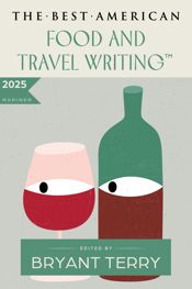 The Best American Food and Travel Writing 2025 - 21 Oct 2025