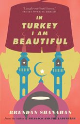 In Turkey I am Beautiful - 11 Apr 2013