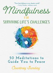 Mindfulness for Surviving Life's Challenges - 19 Nov 2019