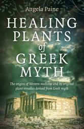 Healing Plants of Greek Myth - 29 Apr 2022
