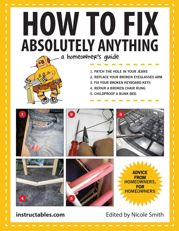 How to Fix Absolutely Anything - 27 May 2014