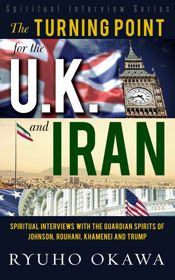 The Turning Point for the U. K. and Iran - 19 Feb 2020