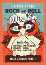 The Little Book of Rock and Roll Wisdom - 1 Oct 2018