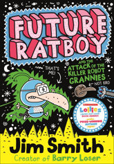 Future Ratboy and the Attack of the Killer Robot Grannies - 30 Jul 2015