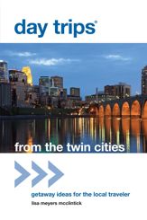 Day Trips® from the Twin Cities - 7 Aug 2012