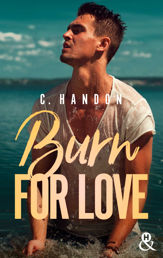 Burn for Love - 8 Jun 2022