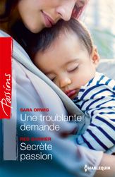 Une troublante demande - Secrète passion - 1 Sep 2014
