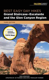 Best Easy Day Hikes Grand Staircase-Escalante and the Glen Canyon Region - 1 Jan 2018