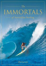 Immortals of Australian Surfing - 10 Sep 2023