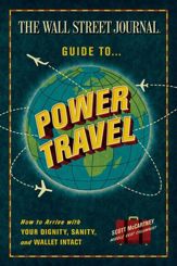 The Wall Street Journal Guide to Power Travel - 21 Apr 2009