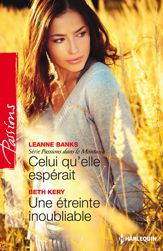 Celui qu'elle espérait - Une étreinte inoubliable - 1 Oct 2013