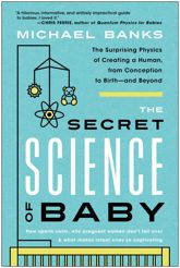 The Secret Science of Baby - 6 Dec 2022