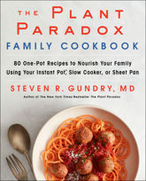 The Plant Paradox Family Cookbook - 19 Nov 2019