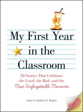 My First Year in the Classroom - 18 Jul 2009