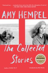 The Collected Stories of Amy Hempel - 29 Dec 2006