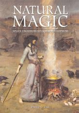 Natural Magic: Spells, Enchantments & Self-Development - 20 Nov 2001