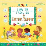 How to Track an Easter Bunny - 5 Feb 2019